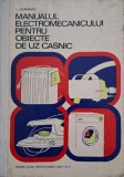 Manualul electromecanicului pentru obiecte de uz casnic. Pentru scoli profesionale, anii I si II - L. Selmereanu