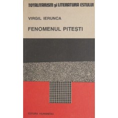 Fenomenul Pitesti - Virgil Ierunca