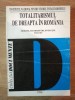 TOTALITARISMUL DE DREAPTA IN ROMANIA . ORIGINI , MANIF , EVOL 1919- 1927 T13