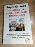 Cumpara ieftin Roger Garaudy - Procesul sionismului israelian (Editura Samizdat, fara an)
