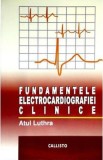 Fundamentele electrocardiografiei clinice - Atul Luthra