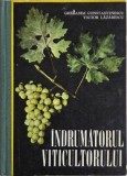 Indrumatorul viticultorului - Gherasim Constantinescu, Victor Lazarescu