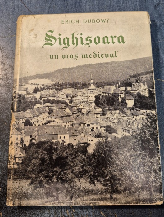 Sighisoara un oras medieval Erich Dubowy