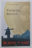 PASTORATIA BISERICII IN VREME DE CRIZA de CONSTANTIN NECULA , 2012