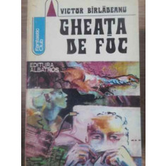 GHEATA DE FOC-VICTOR BIRLADEANU