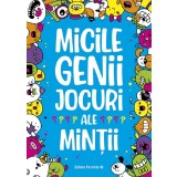 Micile Genii: Jocuri Ale Mintii, Gareth Moore - Editura Paralela 45