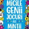 Micile Genii: Jocuri Ale Mintii, Gareth Moore - Editura Paralela 45