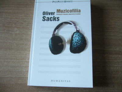 Oliver Sacks - Muzicofilia. Povestiri despre muzica si creier foto