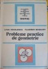 PROBLEME PRACTICE DE GEOMETRIE-L. NICOLESCU, V. BOSKOFF-276624