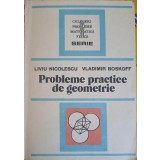 PROBLEME PRACTICE DE GEOMETRIE-L. NICOLESCU, V. BOSKOFF-308751