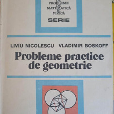 PROBLEME PRACTICE DE GEOMETRIE-L. NICOLESCU, V. BOSKOFF