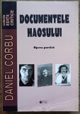 Documentele haosului (opera poetica) - Daniel Corbu// dedicatie si semnatura