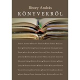 K&ouml;nyvekről - Kritik&aacute;k, recenzi&oacute;k - Bistey Andr&aacute;s