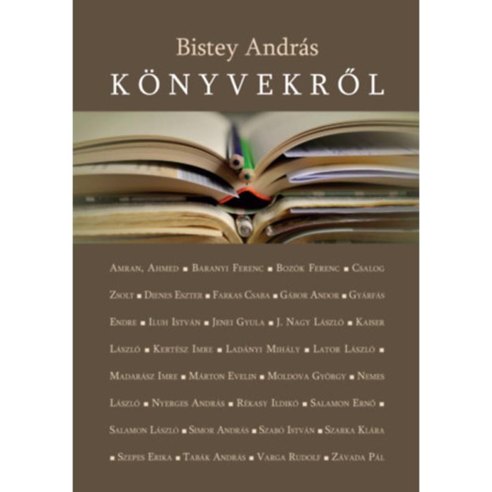 K&ouml;nyvekről - Kritik&aacute;k, recenzi&oacute;k - Bistey Andr&aacute;s