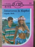 INTOARCEREA LA KAPHOS-ANGELA WELLS-269530