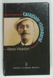 CARAGIALE VIZIONARUL de ALEXA VISARION , 2022 * EDITIE CARTONATA