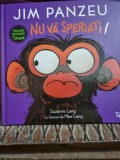 Jim Panzeu. Nu va speriati - Suzanne Lang