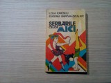 SERBARILE CELOR MICI - Lelia Ionescu, Eugenia Barcan-Ticaliuc - 1983, 430 p.