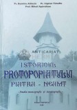 Cumpara ieftin Istoricul Protopopiatului Piatra-Neamț - Ciprian Timofte ($Q54)