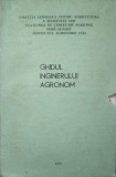 GHIDUL INGINERULUI AGRONOM. CULTURI DE CAMP SI PAJISTI. ACTIVITATE ECONOMICO-ORGANIZATORICA-J. PATRAS, A. IONEL,