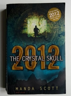 2012 The crystal skull - Manda Scott foto