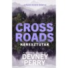 Crossroads - Keresztutak - (K&uuml;l&ouml;nleges kiad&aacute;s) - Devney Perry