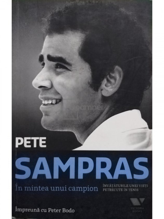 Pete Sampras - In mintea unui campion (editia 2013)