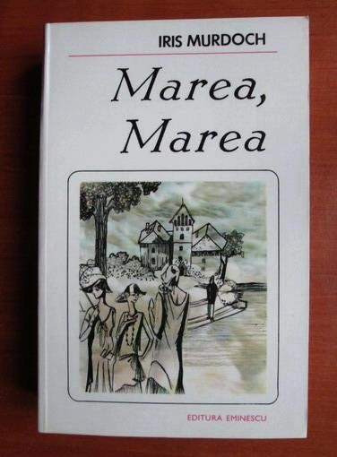 Iris Murdoch - Marea, marea