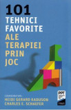 101 tehnici favorite ale terapiei prin joc - Heidi Gerard Kaduson