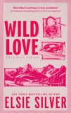 Wild Love : Discover the Sunday Times bestseller* and your newest small town romance obsession! - Editura SAS Gardners EU