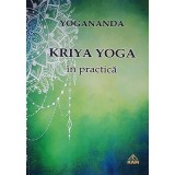 Kriya Yoga in practica - Paramahansa Yogananda