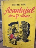 Avantajul de a fi caine - Stefan Tita