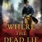 Where the Dead Lie