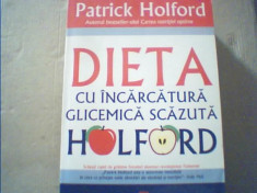 Patrick Holford - DIETA CU INCARCATURA GLICEMICA SCAZUTA HOLFORD { 2007 } foto
