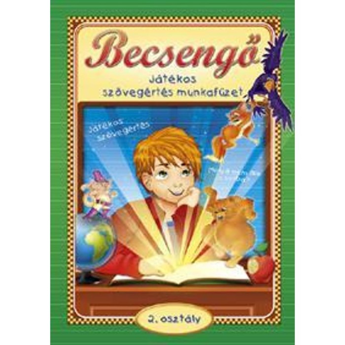 Becsengő - J&aacute;t&eacute;kos sz&ouml;veg&eacute;rt&eacute;s munkaf&uuml;zet 2.oszt&aacute;ly