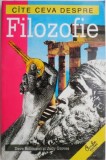 Cate ceva despre Filozofie - David Robinson, Judy Groves - Carte Filosofie, Manual