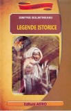 Legende istorice - Dimitrie Bolintineanu