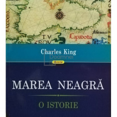 Charles King - Marea Neagra - O istorie (editia 2015)