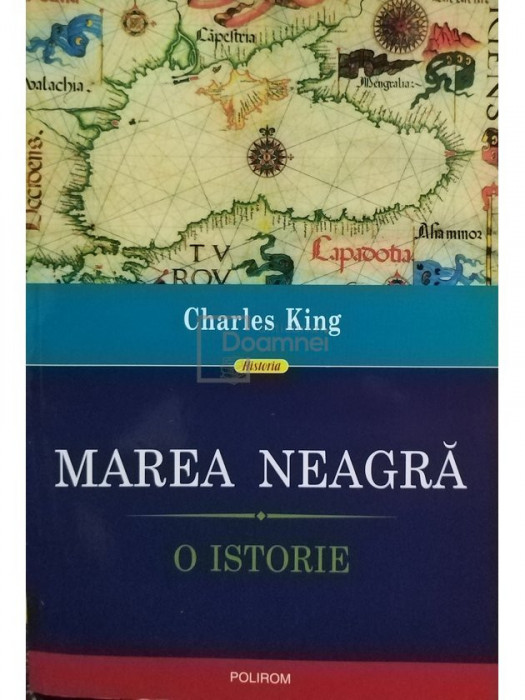 Charles King - Marea Neagra - O istorie (editia 2015)