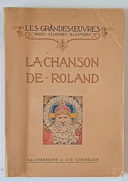 LA CHANSON DE ROLAND , vingt - quatrieme planches en coleurs par J. - G. CORNELIUS , 1935, COTOR REFACUT PARTIAL