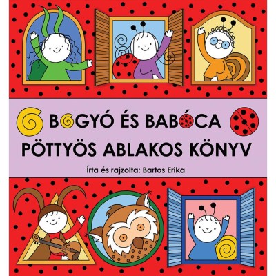 Bogy&amp;oacute; &amp;eacute;s Bab&amp;oacute;ca - P&amp;ouml;tty&amp;ouml;s ablakos k&amp;ouml;nyv - Bartos Erika foto