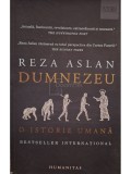Reza Aslan - Dumnezeu - O istorie umana (Editia: 2020)