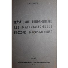 TRASATURILE FUNDAMENTALE ALE MATERIALISMULUI FILOZOFIC MARXIST - LENINIST