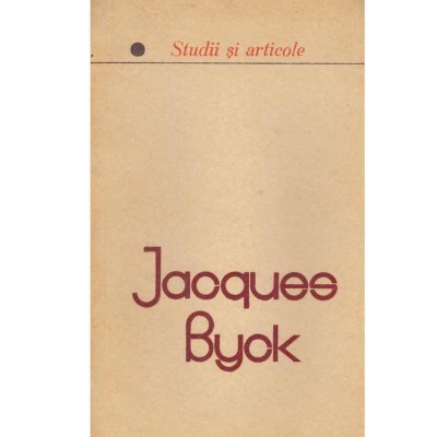Jacques Byck - Studii si articole - 133693 foto