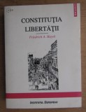 Constitutia libertatii / Friedrich A. Hayek