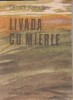 Livada cu mierle (din amintirile unui soldat)