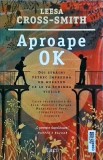 Leesa Cross Smith - Aproape OK