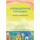 Gyermekk&ouml;nyvek vonz&aacute;s&aacute;ban - Essz&eacute;k, tanulm&aacute;nyok
