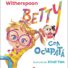 Betty Cea Ocupata, Reese Witherspoon - Editura Trei