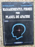 MANAGEMENTUL FIRMEI PRIN PLANUL DE AFACERI - MARIUS DALOTA